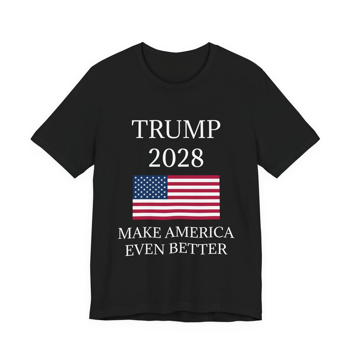 Trump 2028 – Make America Even Better T-Shirt
