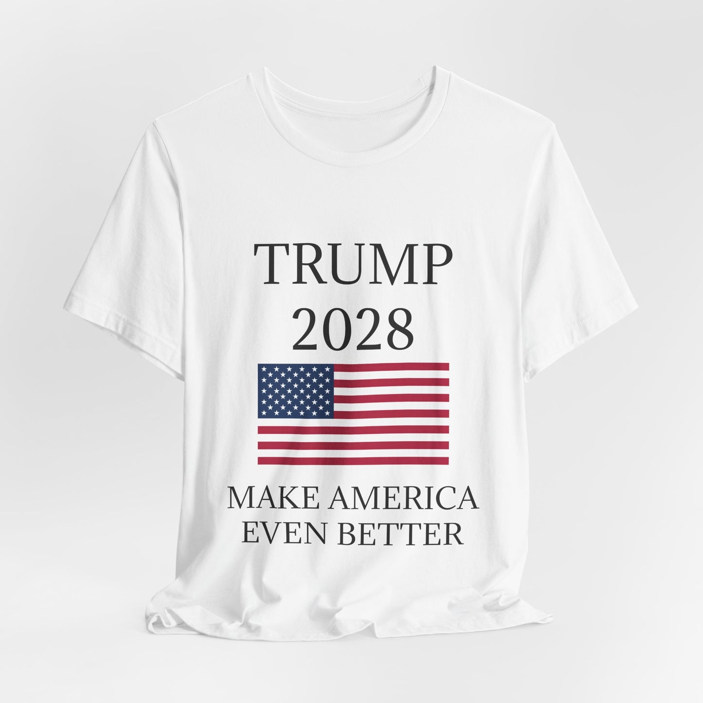 Trump 2028 – Make America Even Better T-Shirt