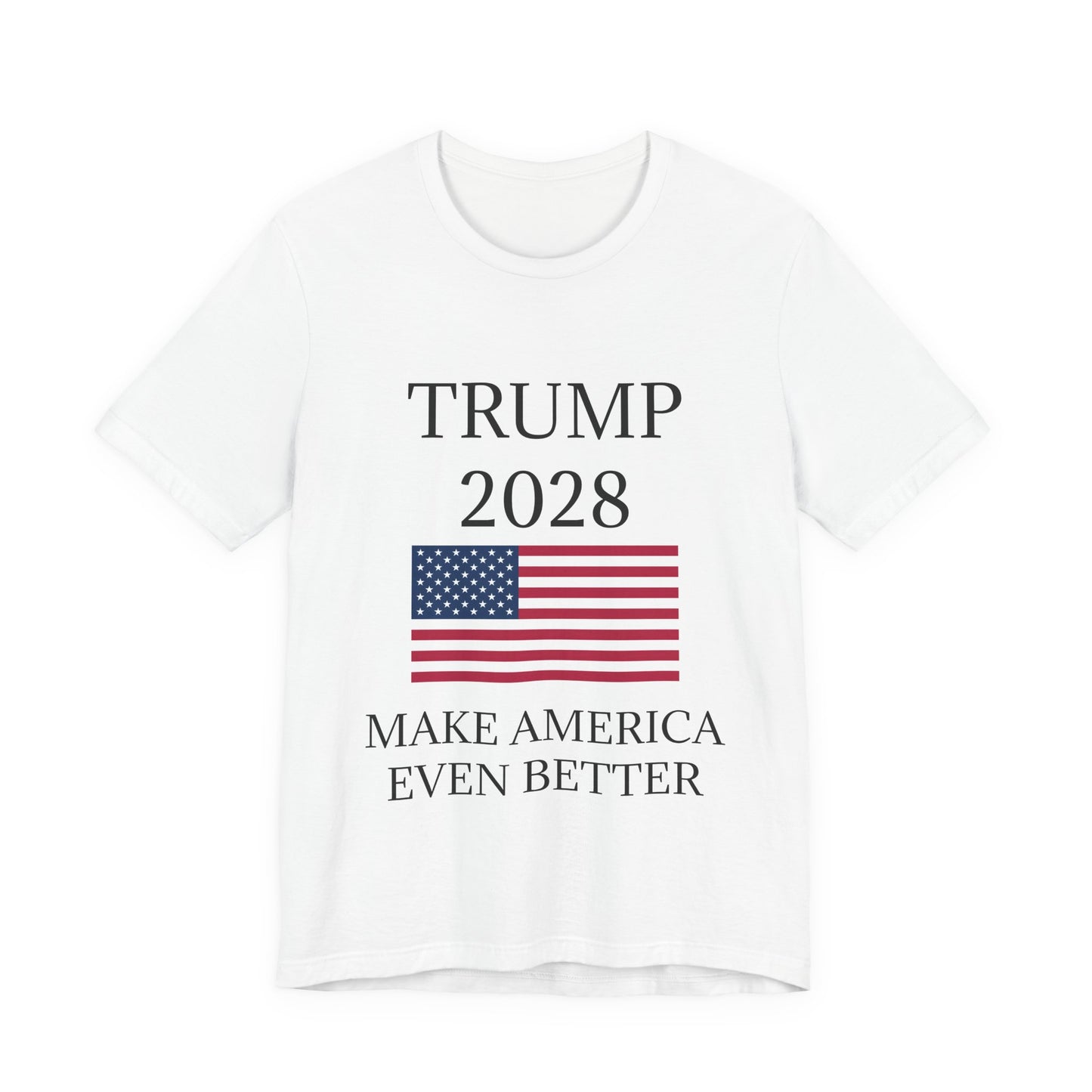 Trump 2028 – Make America Even Better T-Shirt